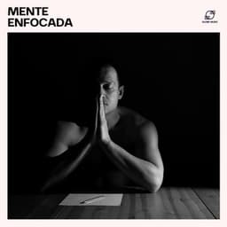 Mente Enfocada: Música para Concentrarse - Estudio y Musica Specialists