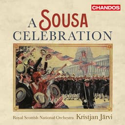 A Sousa Celebration - John Philip Sousa