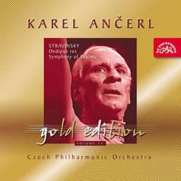 Ančerl Gold Edition 14. Stravinsky: Oedipus Rex, Symphony Of Psalms - Igor Stravinsky
