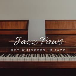 Jazz Paws and Whiskers: Coffee Lounge Serenades for Pets - Jazz Lounge Bar Relaxing