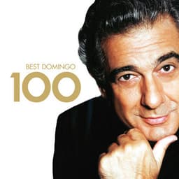 100 Best Placido Domingo - Plácido Domingo