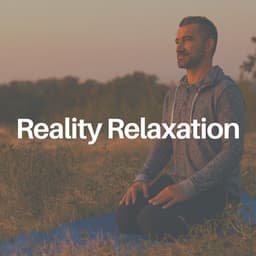 Reality Relaxation - Relax & Relax