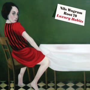 Luxury Habits - Nils Wogram