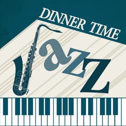 Dinner Time Jazz - Smooth Jazz Lounge