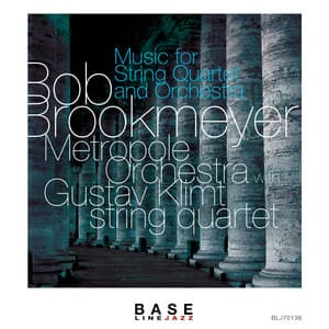 Music for String Quartet & Orchestra - Bob Brookmeyer