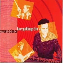 Sweet Science - Larry Goldings