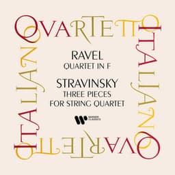 Ravel: String Quartet - Stravisnky: Three Pieces for String Quartet - Quartetto Italiano