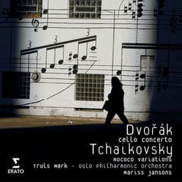 Dvořák: Cello Concerto, Op. 104 - Tchaikovsky: Rococo Variations - Truls Mørk