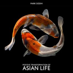 Positive Transformation of Asian Life - Mark Siddhi