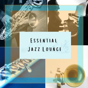 Essential Jazz Lounge - Chill Out Jazz Cafe Lounge