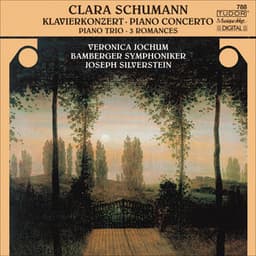 Schumann, C.: Piano Concerto, Op. 7 / Piano Trio, Op. 17 / 3 Romanzen - Clara Schumann