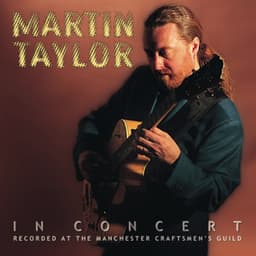 Martin Taylor In Concert - Martin Taylor