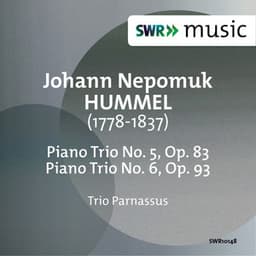 Hummel: Piano Trios Nos. 5 & 6 - Johann Nepomuk Hummel