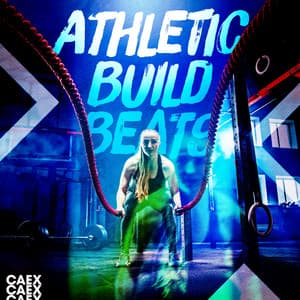 Athletic Build Beats - Caex