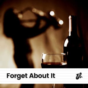 Forget About It - Jazz Instrumental Chill