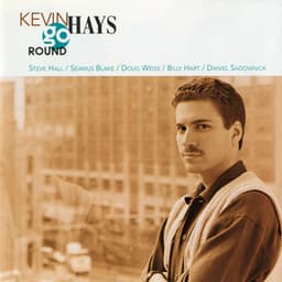 Go Round - Kevin Hays