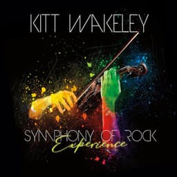 Symphony of Rock Experience - Kitt Wakeley