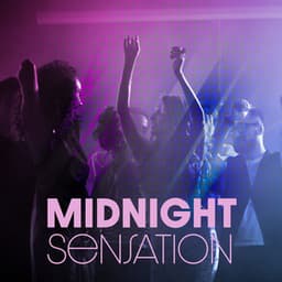 Midnight Sensation: Feel Freedom on the Dance Floor, Party Music, Chill Out for Fun - Crazy Party Music Guys