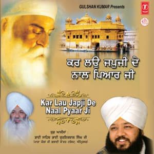 Kar Lau Japji De Naal Pyaar Ji - Bhai Amandeep Singh Ji