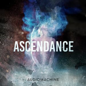 Ascendance - Audiomachine