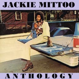 Jackie Mittoo Anthology - Jackie Mittoo