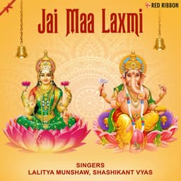 Jai Maa Laxmi - Lalitya Munshaw