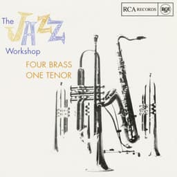The Jazz Workshop - Four Brass, One Tenor - Al Cohn