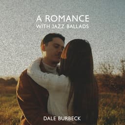 A Romance with Jazz Ballads - Dale Burbeck