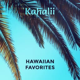 Hawaiian Favorites - Kahalii