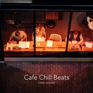 Cafe Chill Beats - Café Lounge