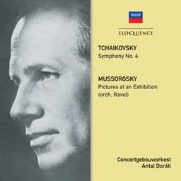 Tchaikovsky: Symphony No. 4 / Mussorgsky: Pictures At An Exhibition - Antal Doráti