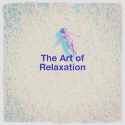 The Art of Relaxation - Relaxation And Meditation
