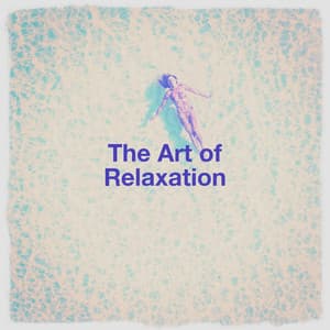 The Art of Relaxation - Relaxation And Meditation
