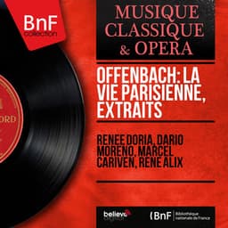 Offenbach: La vie parisienne, extraits - Jacques Offenbach