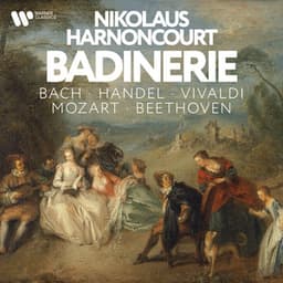 'Badinerie' - Bach, Handel, Vivaldi, Mozart, Beethoven - Nikolaus Harnoncourt