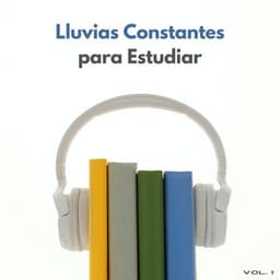 Lluvias Constantes Para Estudiar Vol. 1 - Estudios de lluvia
