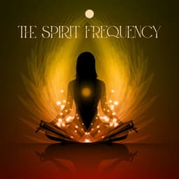 The Spirit Frequency: Your Self-Healing Reset, Meditation and Healing - Hz Meditation Experience