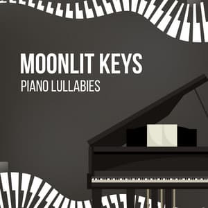 Moonlit Keys: Piano Lullabies - Relaxing Piano Music Classic