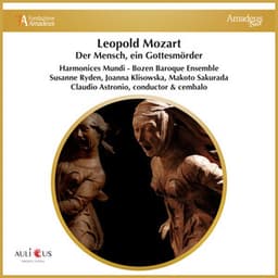Leopold Mozart: Der Mensch, ein Gottesmörder - Leopold Mozart