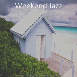 Jazz Piano - Background Music for Creativity - Weekend Jazz
