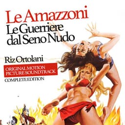 Le amazzoni - Le guerriere dal seno nudo - Riz Ortolani