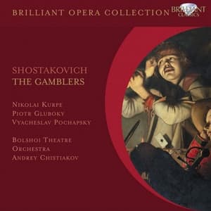 Shostakovich: The Gamblers - Andrey Chistiakov