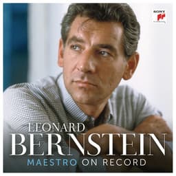 Leonard Bernstein - Maestro on Record - Leonard Bernstein
