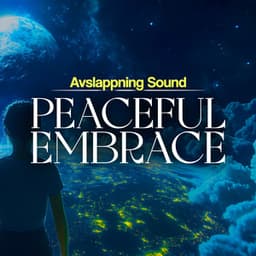 Peaceful Embrace - Avslappning Sound