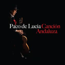 Canción Andaluza - Paco de Lucía