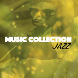 Music Collection: Jazz - Sounds of Love and Relaxation Music