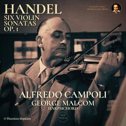 Handel: Six Violin Sonatas, Op. 1 by Alfredo Campoli - George Frideric Handel