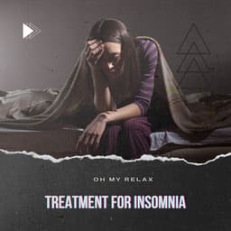 Treatment for Insomnia - Healing Therapy - Oh My Relax