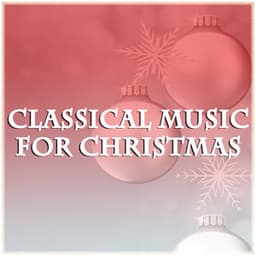 Classical Music for Christmas - Piano Christmas