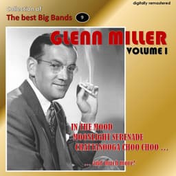 Collection of the Best Big Bands - Glenn Miller, Vol. 1 - Glenn Miller